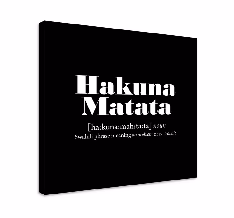 Hakuna matata frazės spausdinimas Drobė kitas tekstas - „Tenstickers“