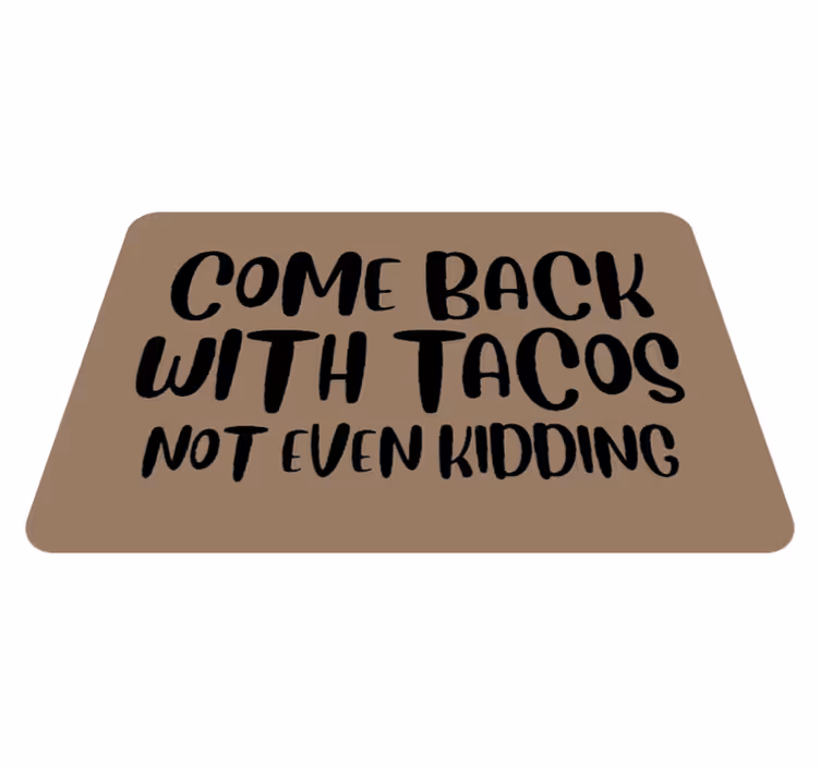 Grįžk tacos vinilo kilimėlas su frazėmis - „Tenstickers“