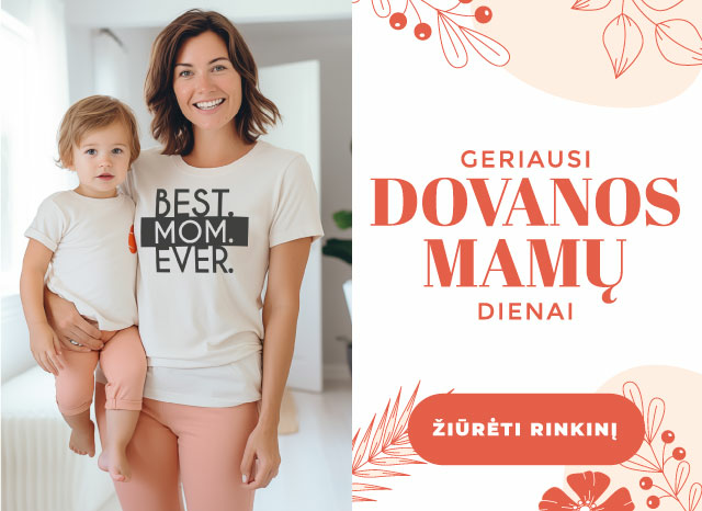 Nes yra tik viena mama