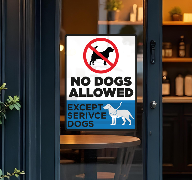 No dogs allowed except service dogs lipdukas vitrinoms - „Tenstickers“